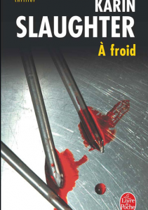 Slaughter, Karin – À froid [Grant County-3]