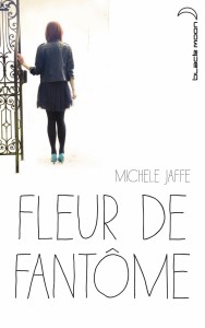 Jaffe, Michele – Fleur de fantôme