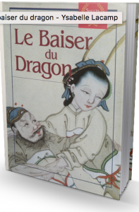 Le baiser du dragon – Ysabelle Lacamp