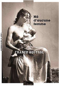 Franck Bouysse – Né d’aucune femme (2019)