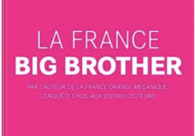 La France Big Brother – Laurent Obertone