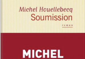 Soumission – Michel Houellebecq