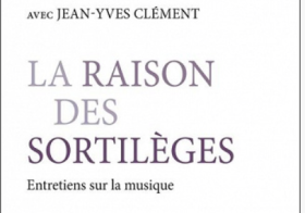 La Raison des sortilèges: Entretiens sur la musique – Michel Onfray, Jean-Yves Clément (2023)